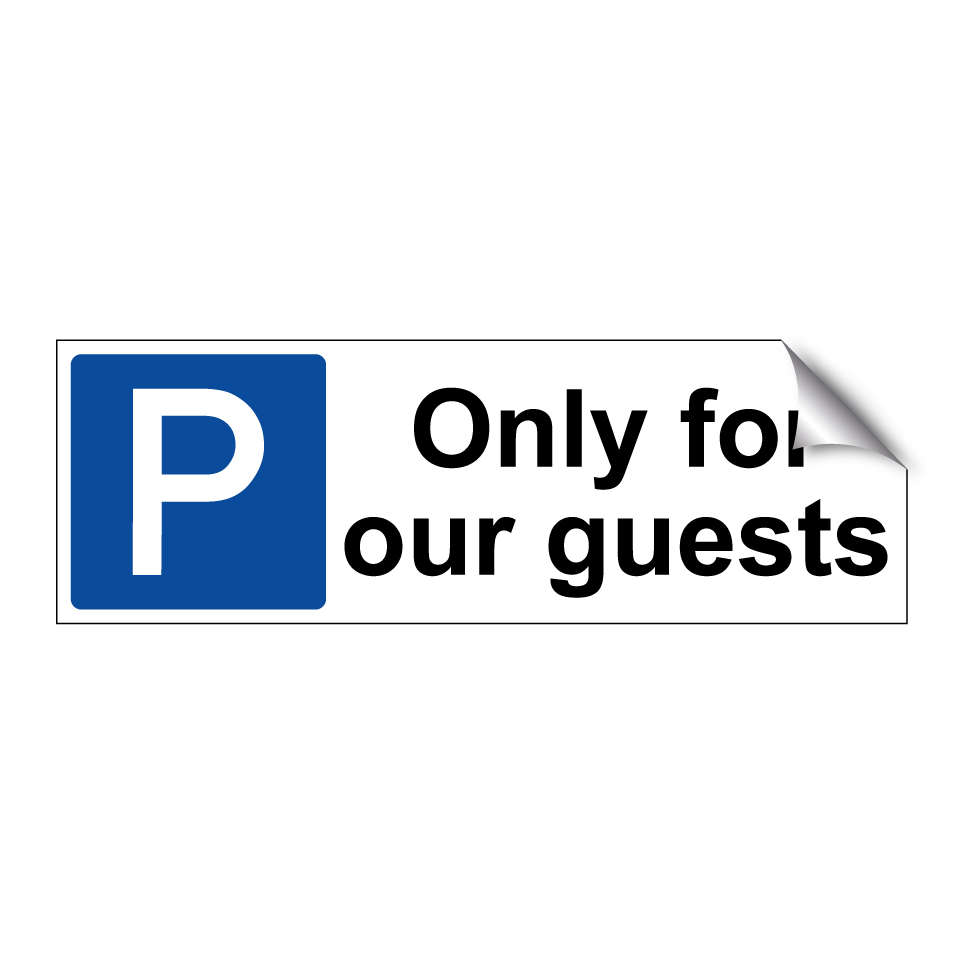 Only for our guests