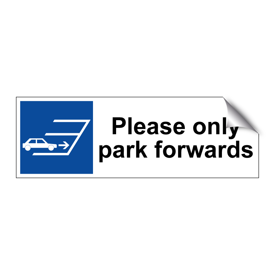 Please only park forwards