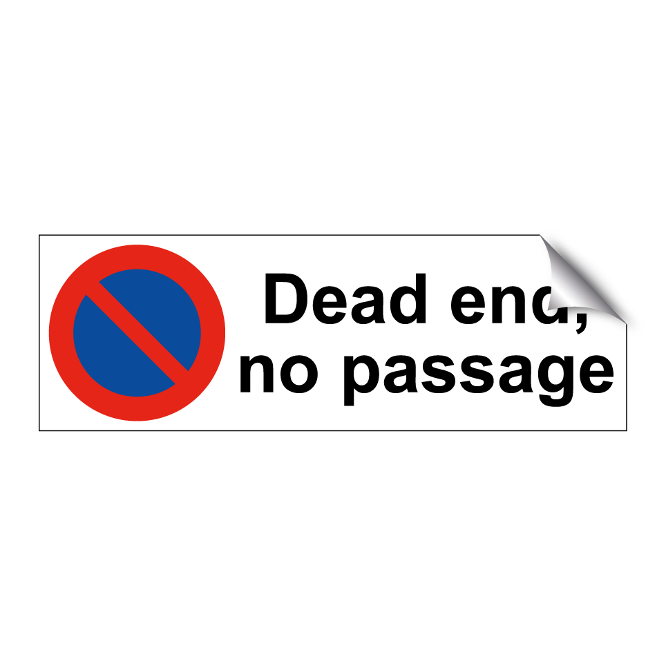 Dead end, no passage