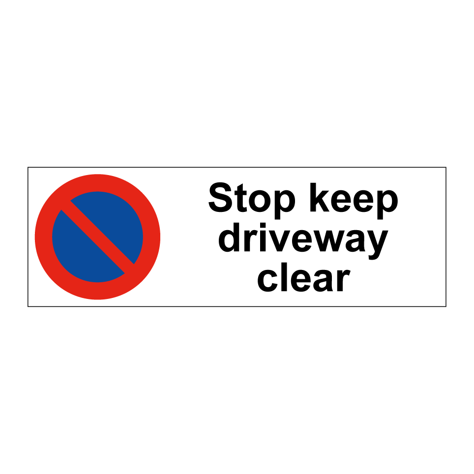 Stop keep driveway clear