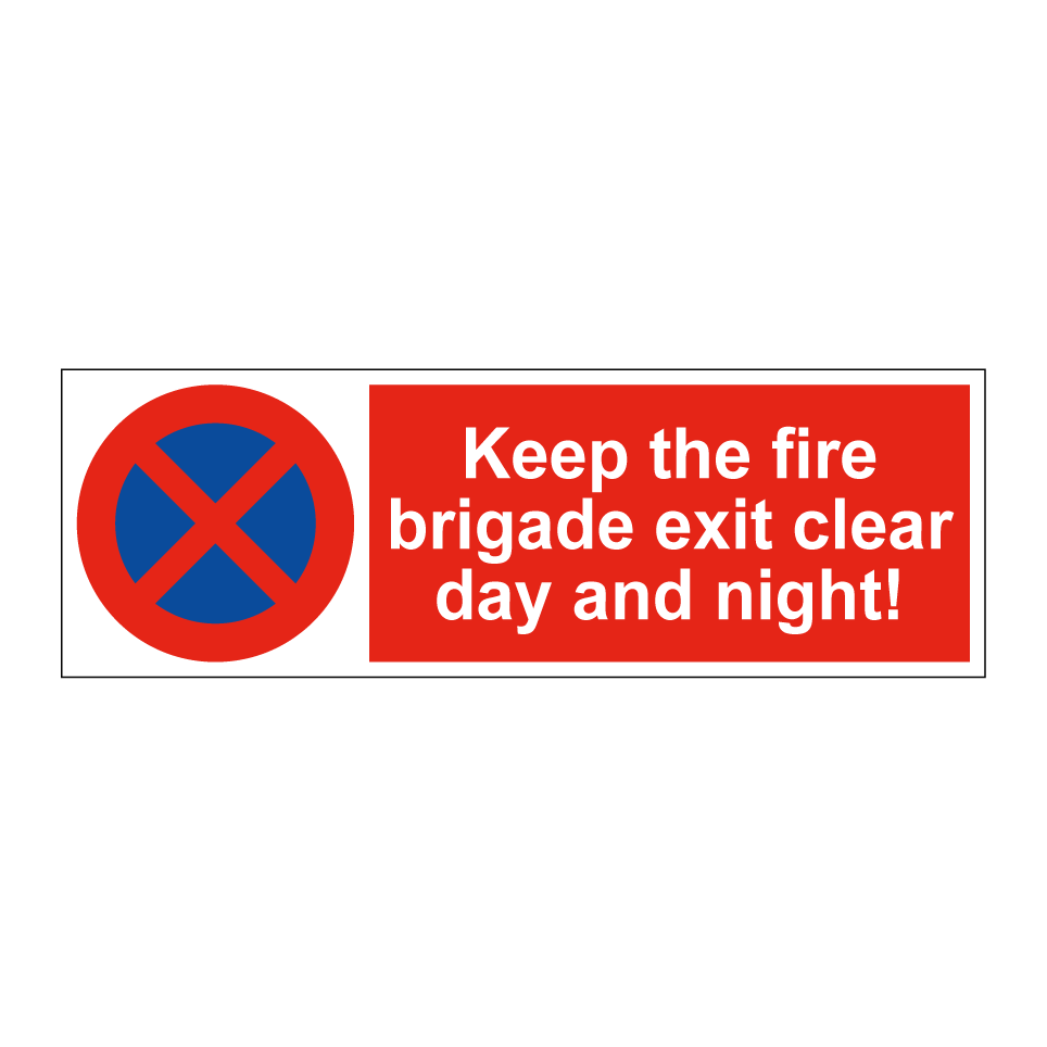 Keep the fire brigade exit clear day and night!