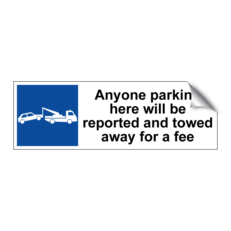 Anyone parking here will be reported and towed away for a fee