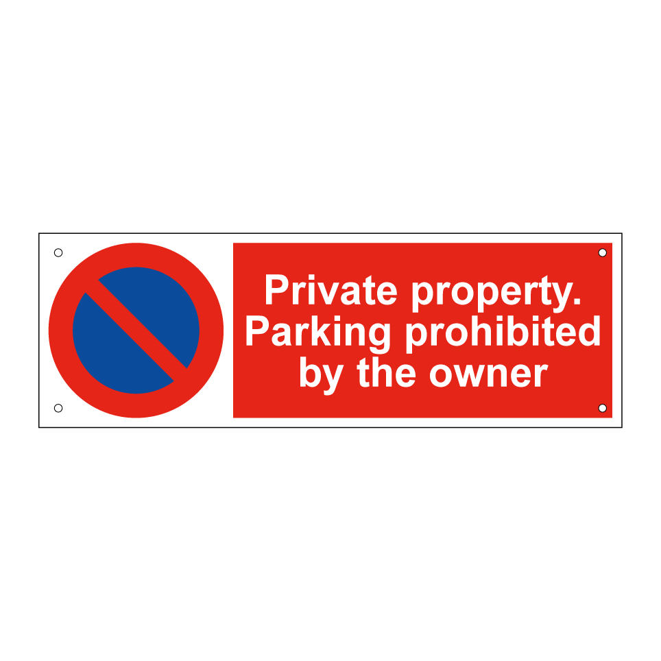Private property. Parking prohibited by the owner