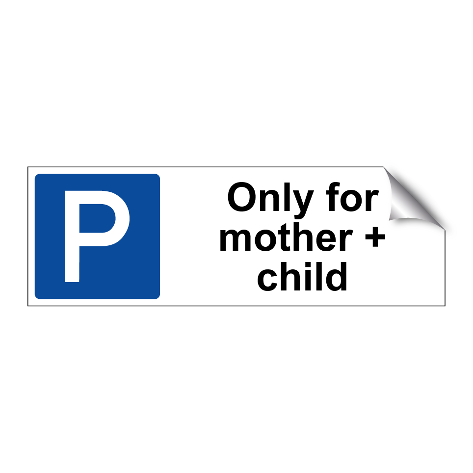Only for mother + child