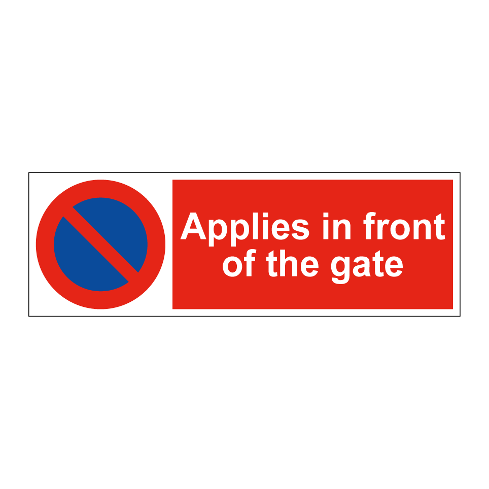 Applies in front of the gate
