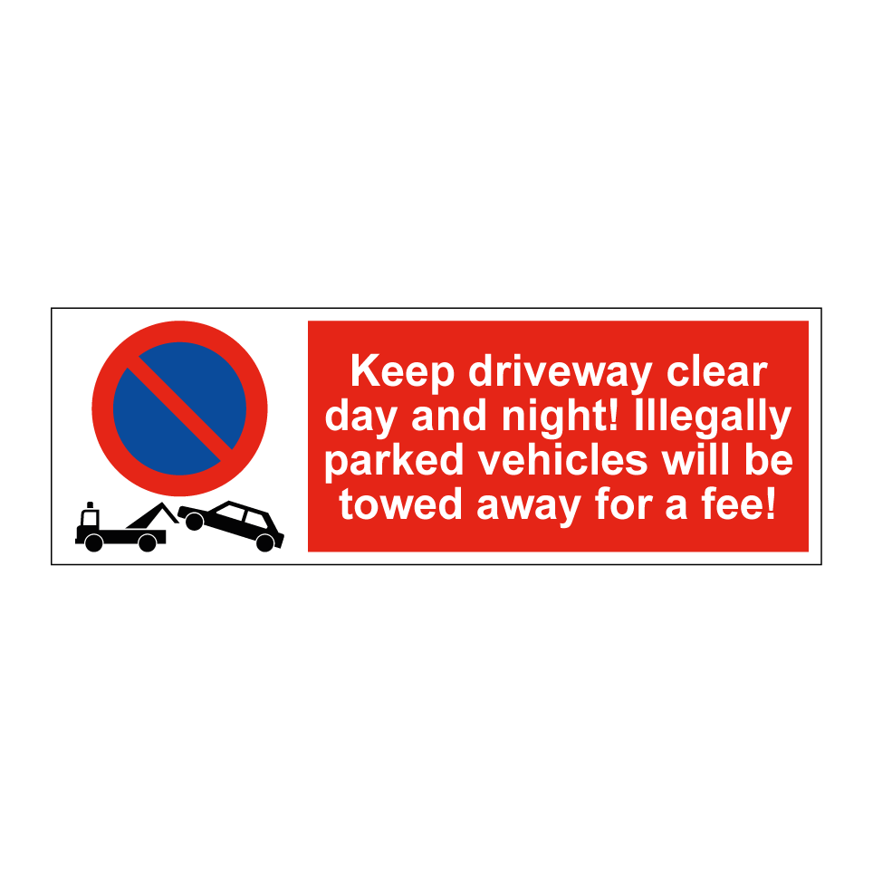 Keep driveway clear day and night! Illegally parked vehicles will be towed away for a fee!