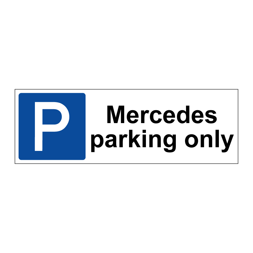 Mercedes parking only