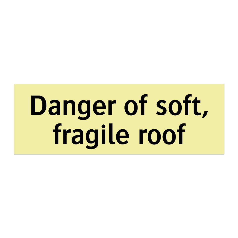 Danger of soft, fragile roof