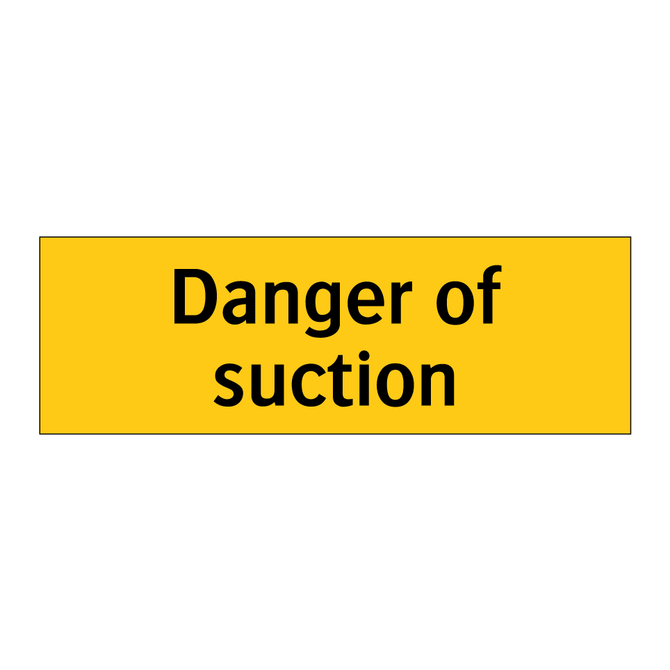 Danger of suction