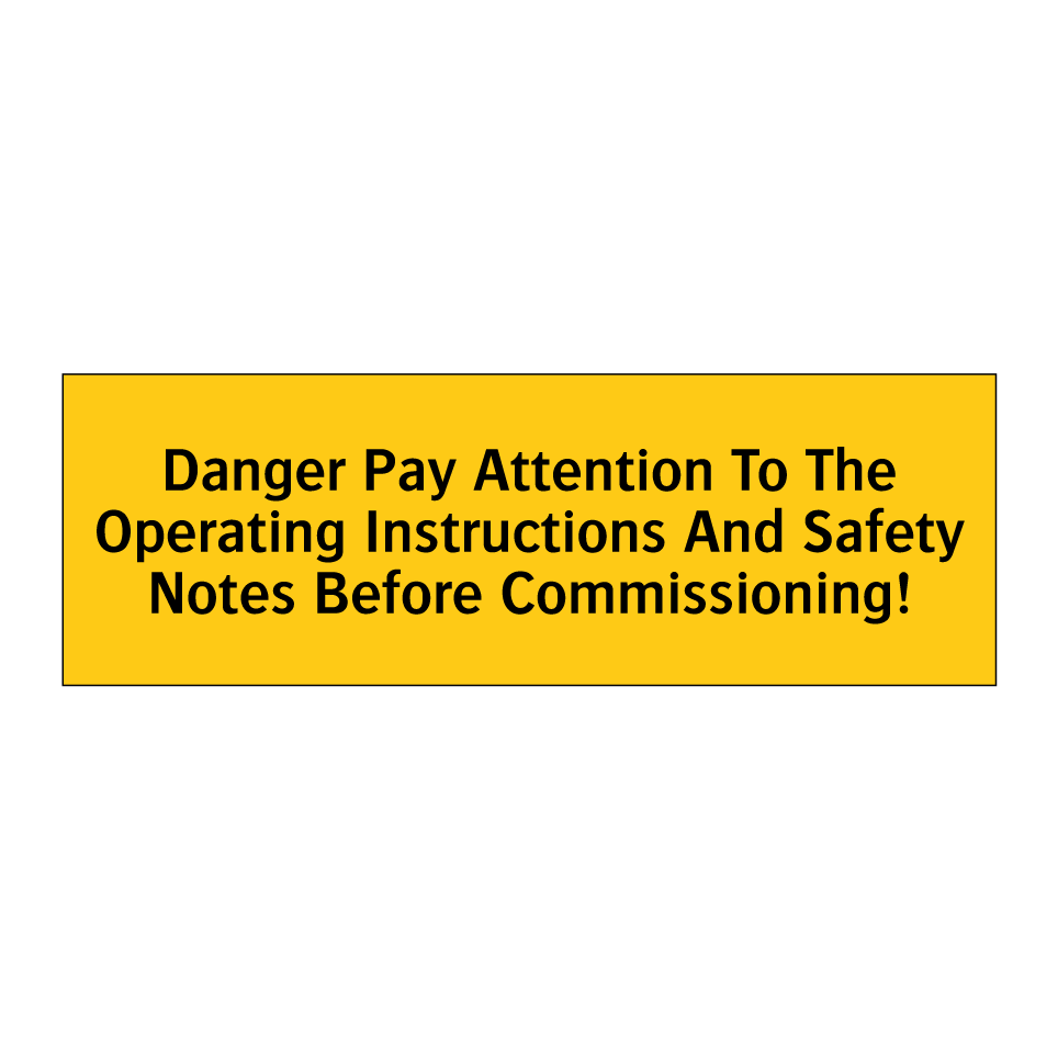 Danger Pay Attention To The Operating Instructions And Safety Notes Before Commissioning!