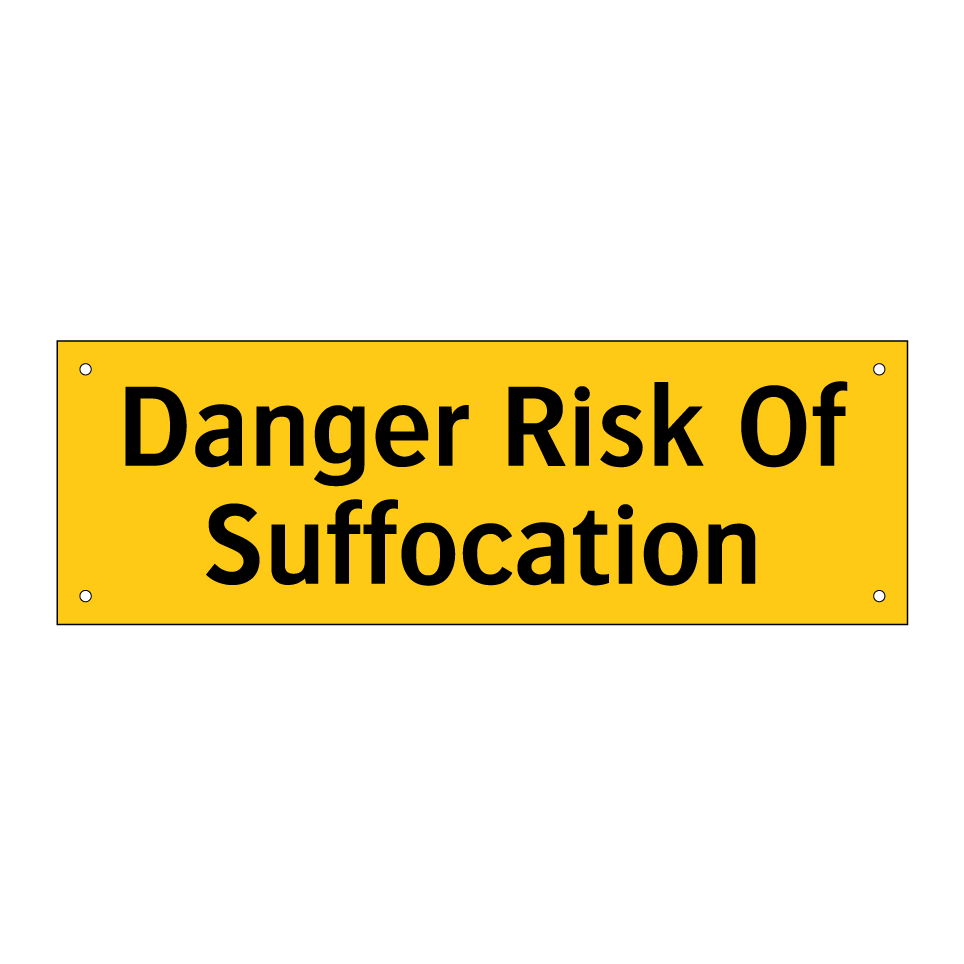 Danger Risk Of Suffocation