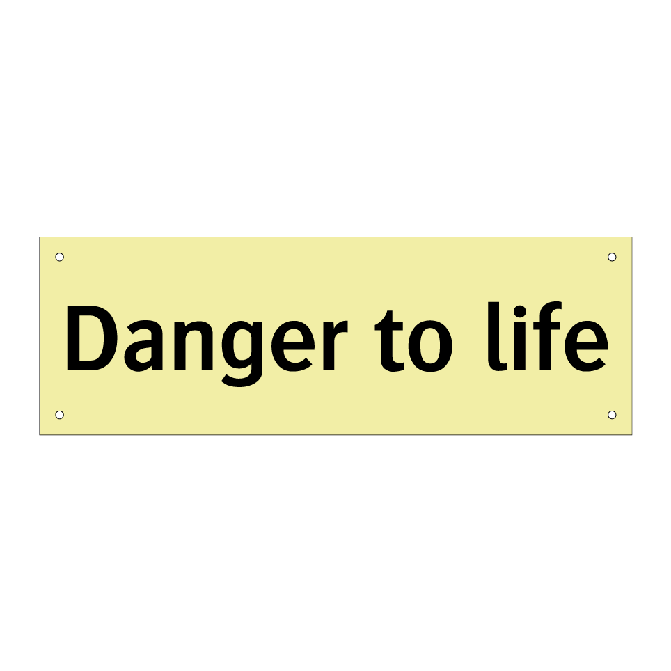 Danger to life