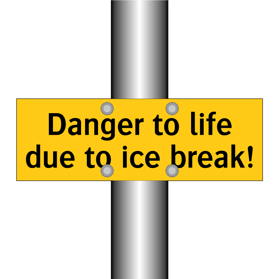 Danger to life due to ice break!