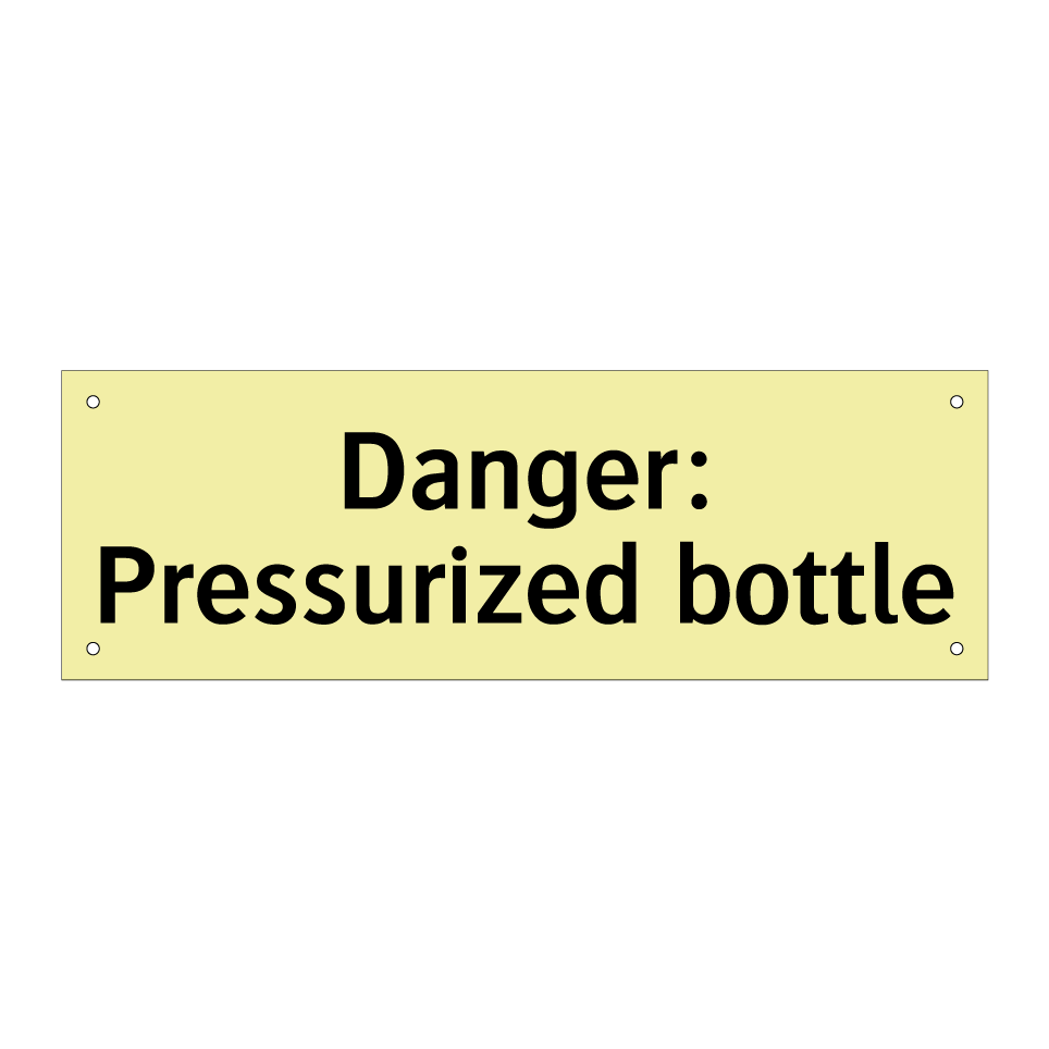 Danger: Pressurized bottle
