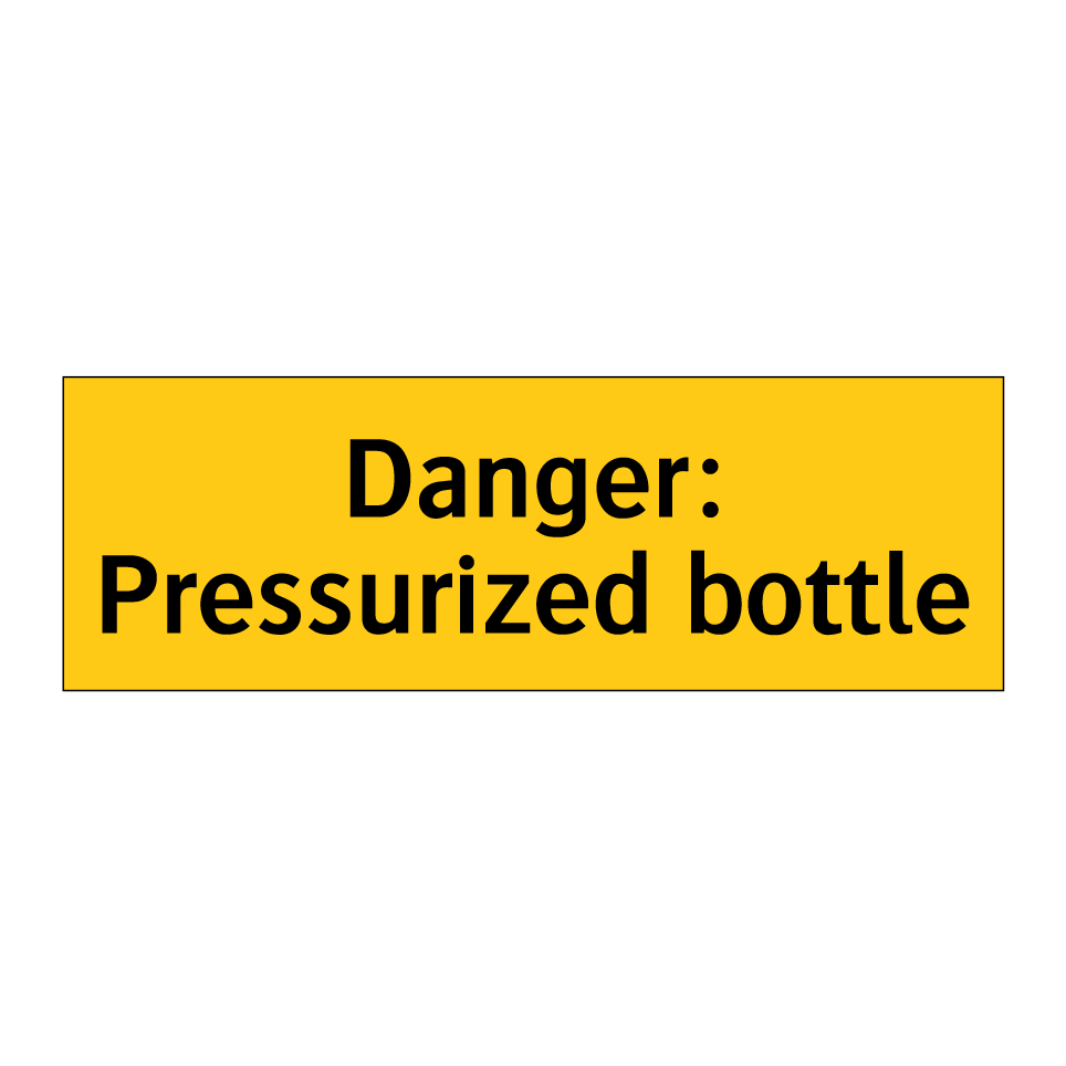 Danger: Pressurized bottle
