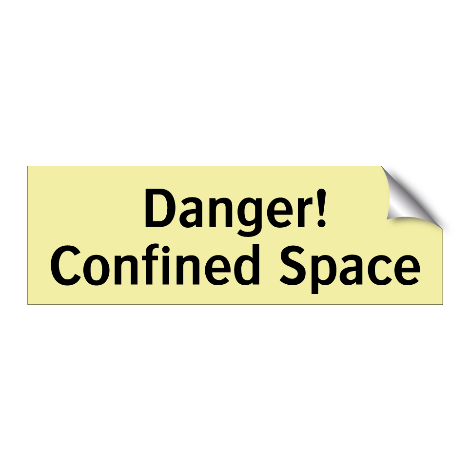 Danger! Confined Space