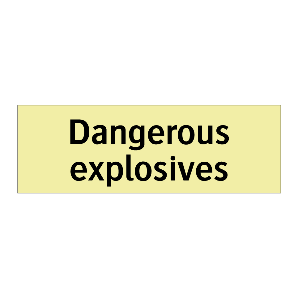 Dangerous explosives