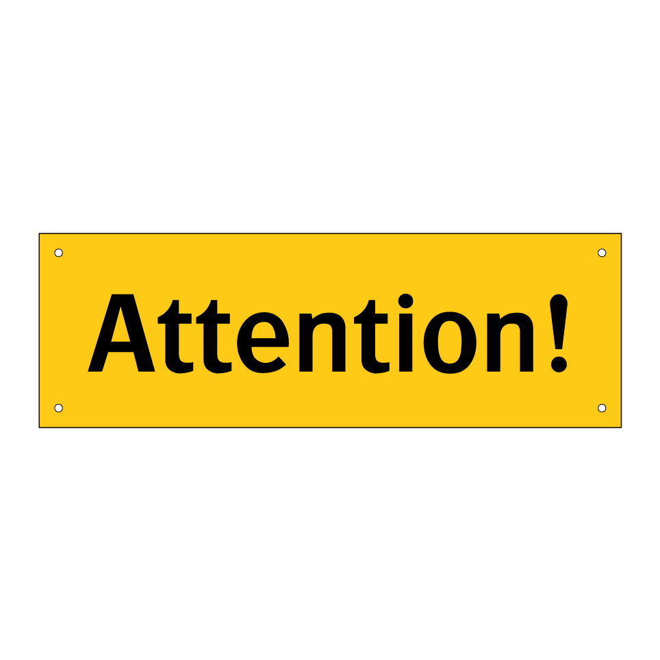 Attention!