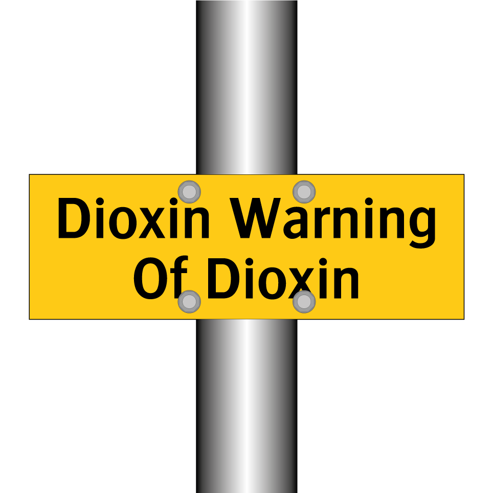 Dioxin Warning Of Dioxin
