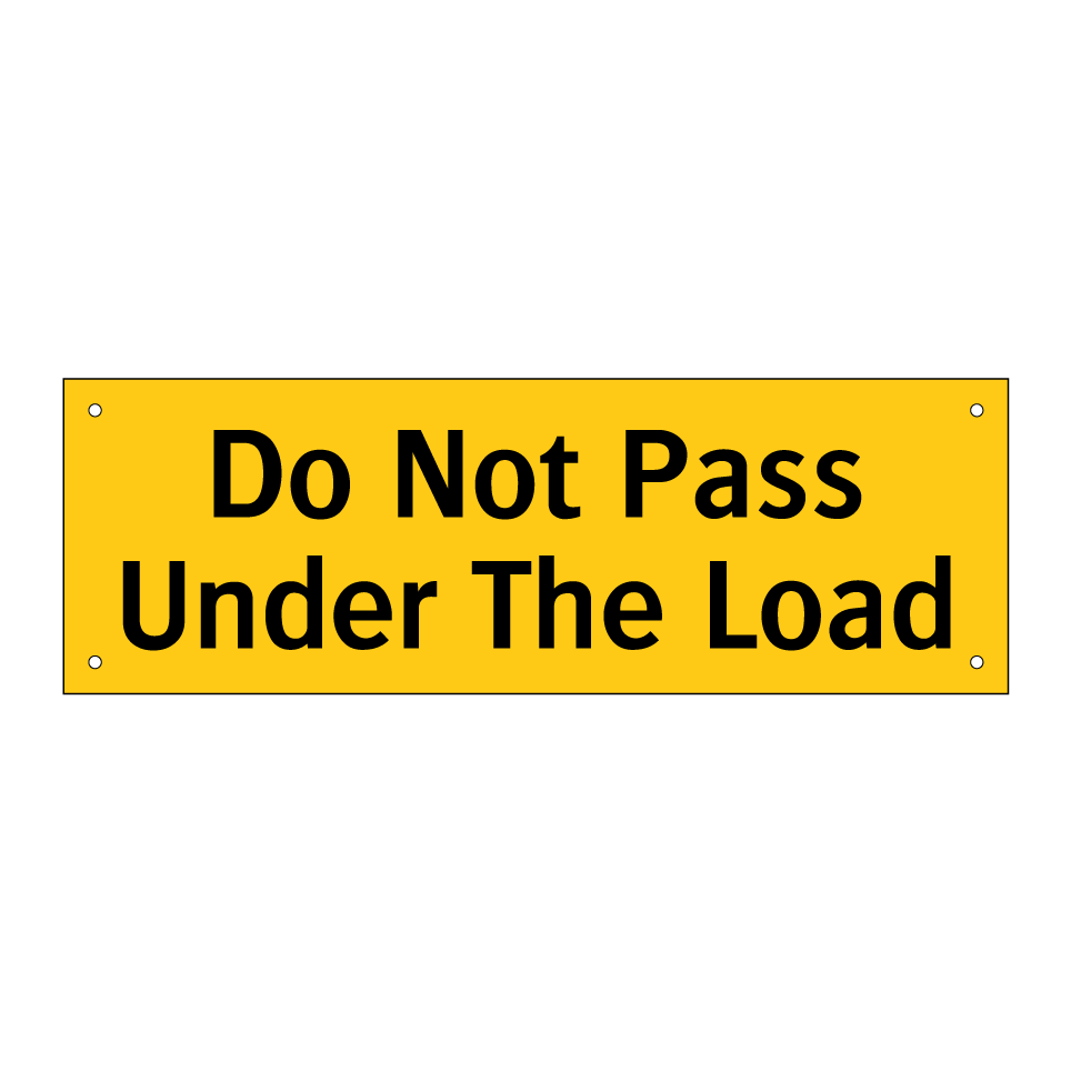 Do Not Pass Under The Load