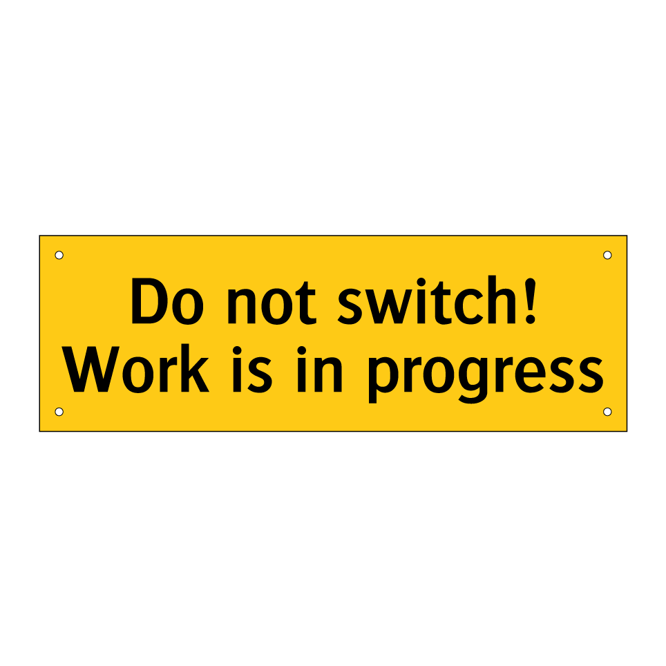 Do not switch! Work is in progress