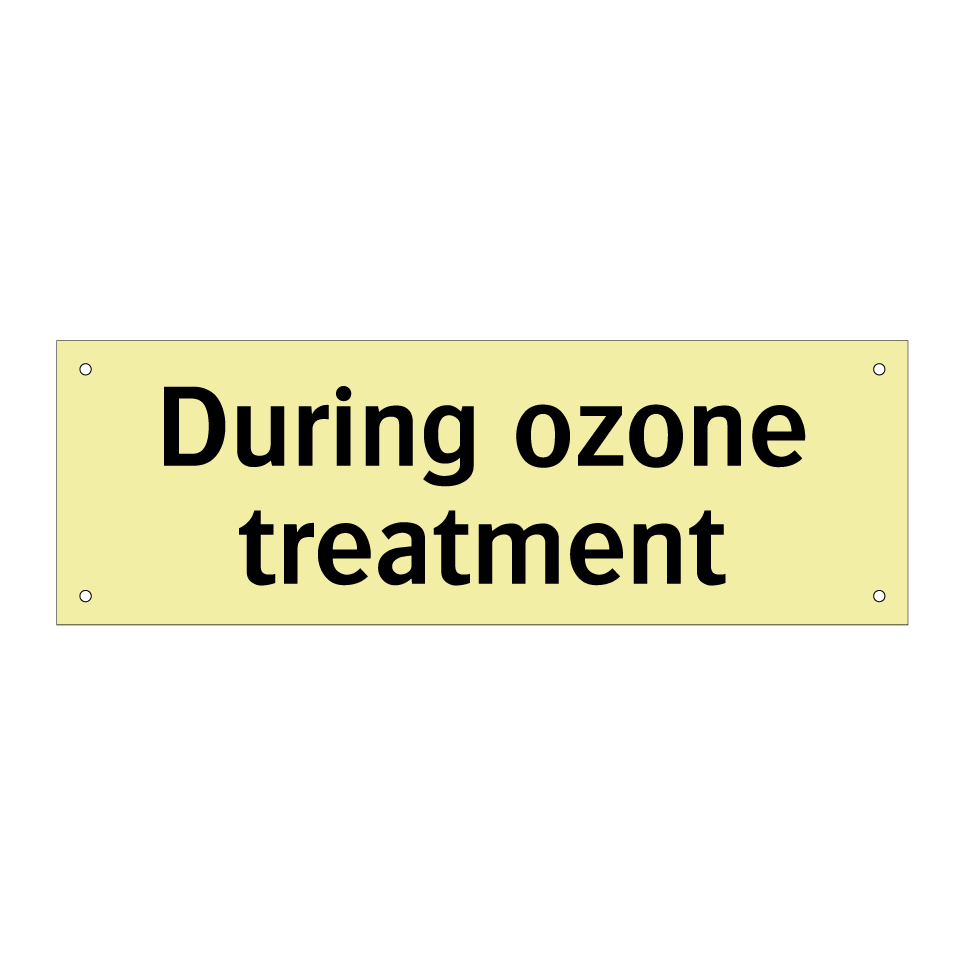 During ozone treatment