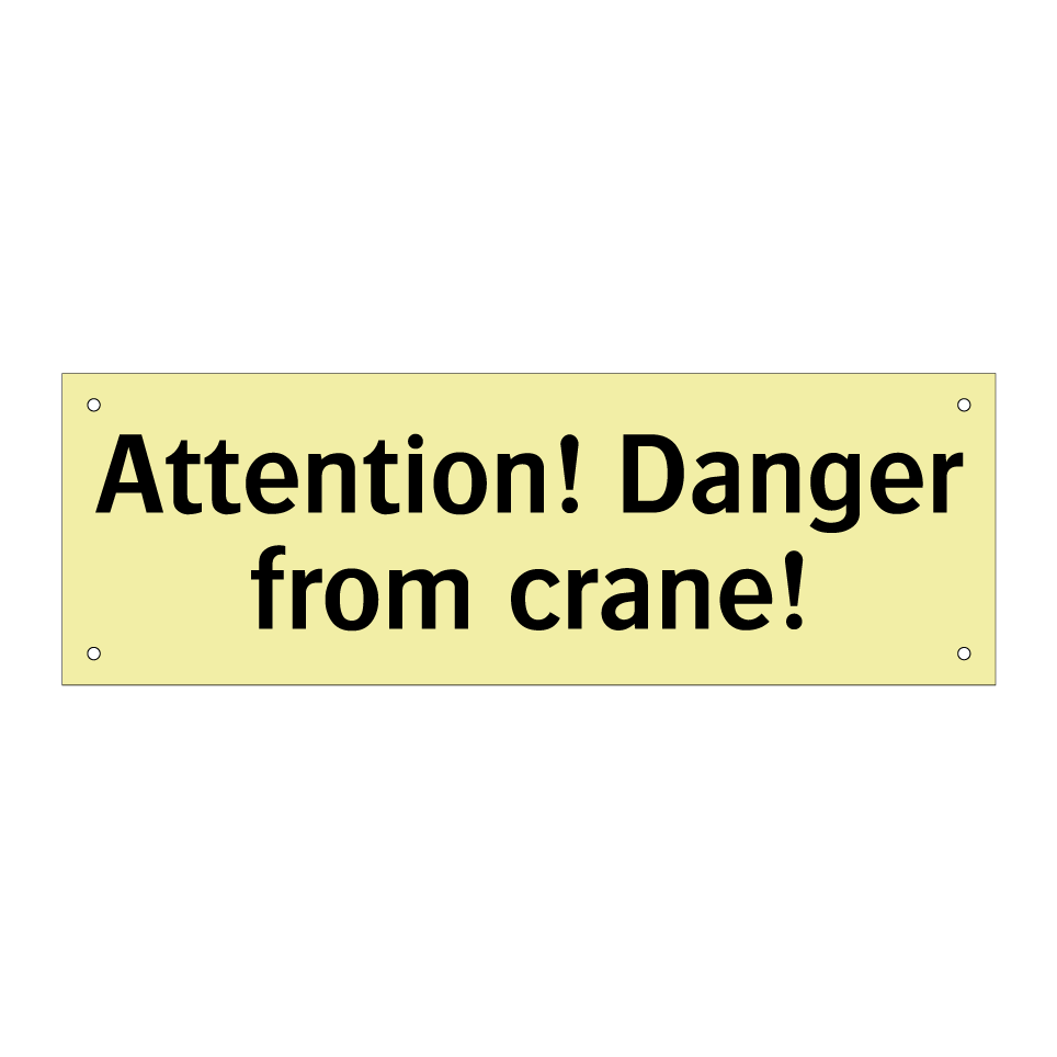 Attention! Danger from crane!