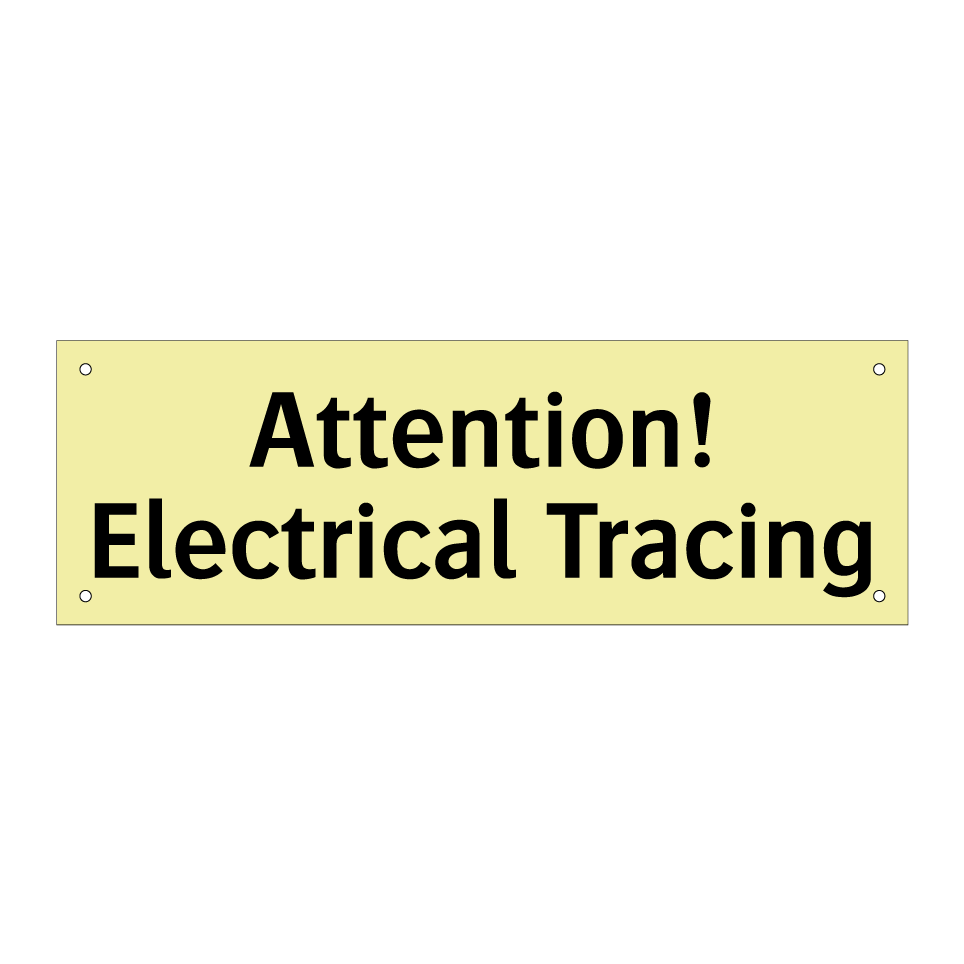 Attention! Electrical Tracing