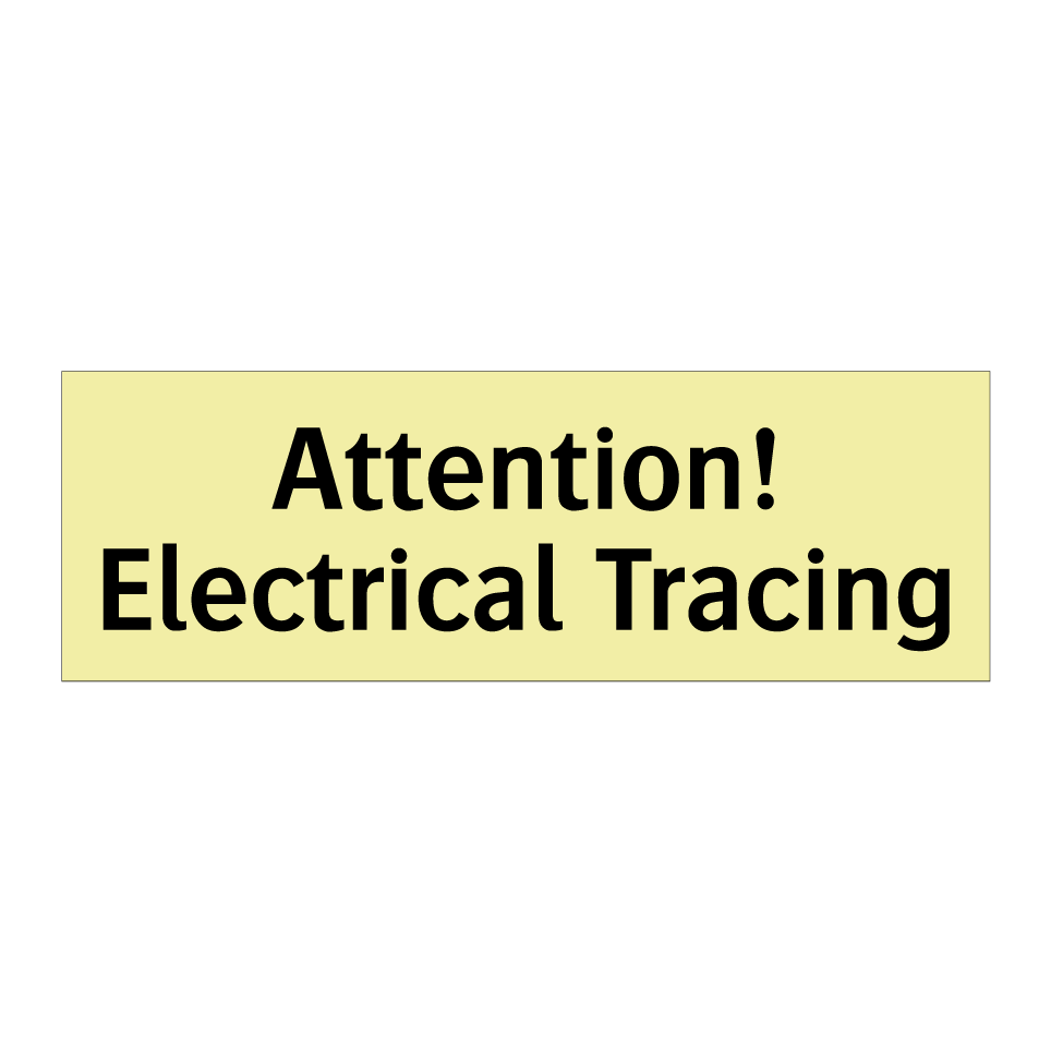 Attention! Electrical Tracing