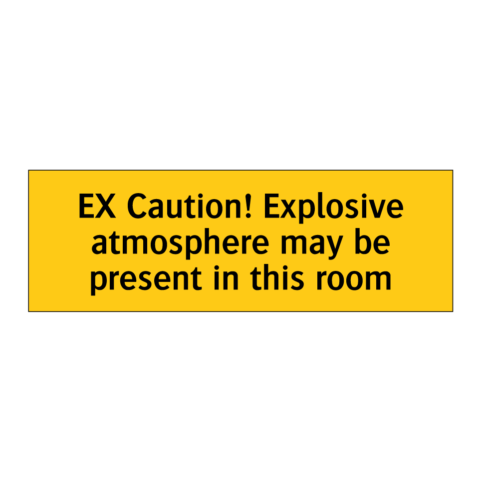 EX Caution! Explosive atmosphere may be present in this room