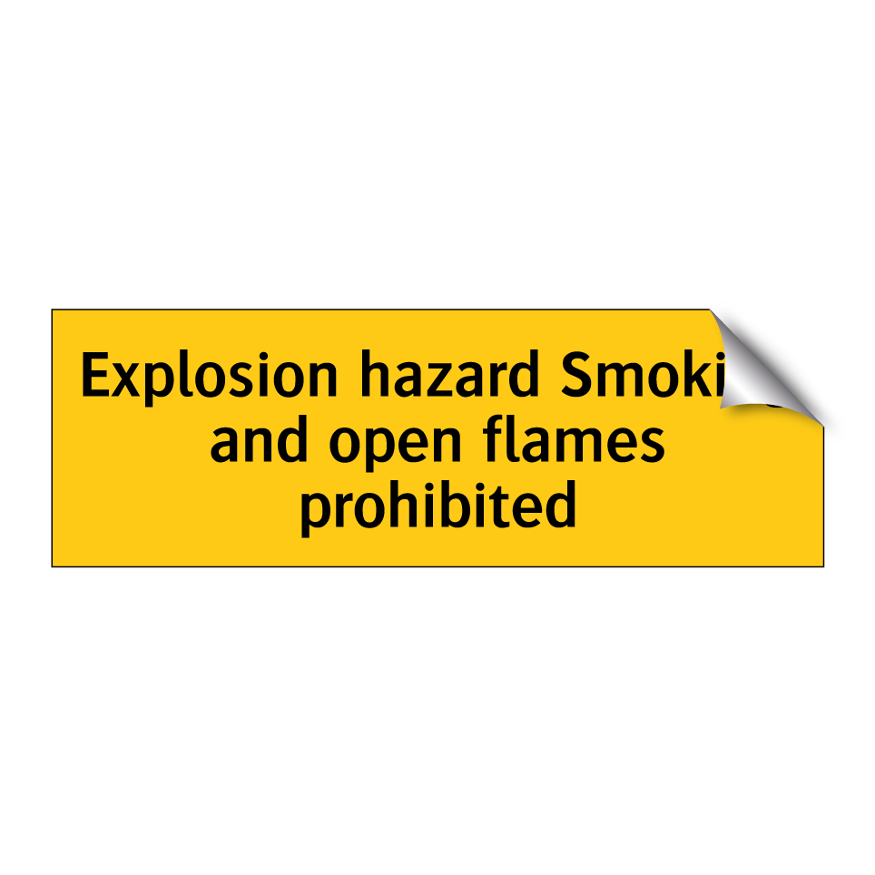 Explosion hazard Smoking and open flames prohibited