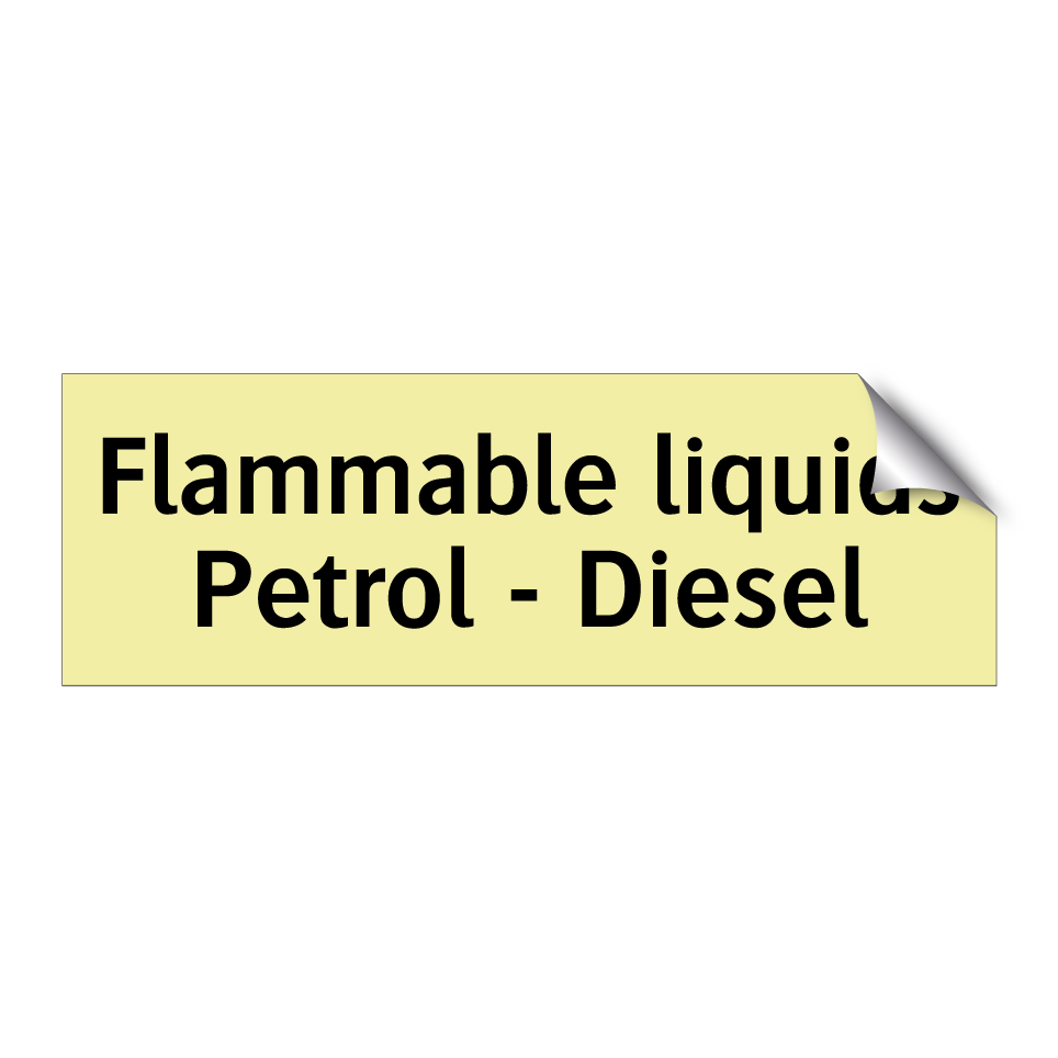 Flammable liquids Petrol - Diesel