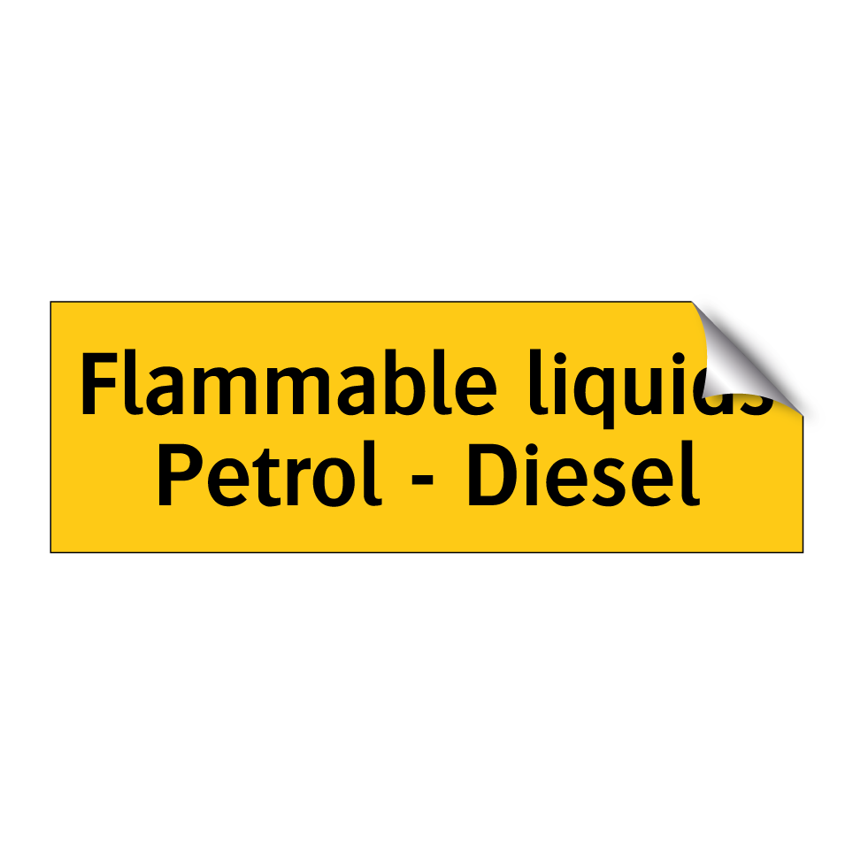 Flammable liquids Petrol - Diesel