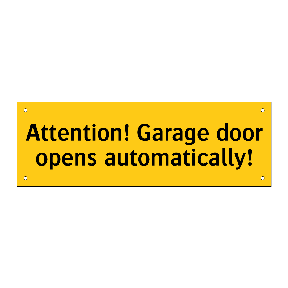 Attention! Garage door opens automatically!