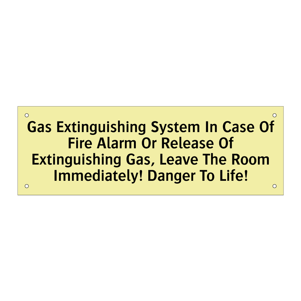 Gas Extinguishing System In Case Of Fire Alarm Or Release Of Extinguishing Gas, Leave The Room Immediately! Danger To Life!