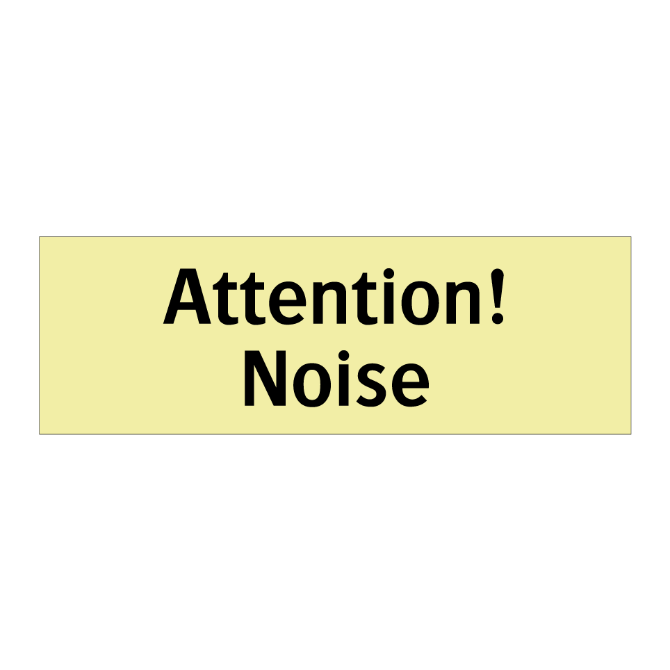 Attention! Noise