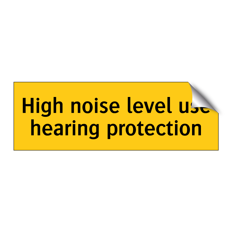 High noise level use hearing protection