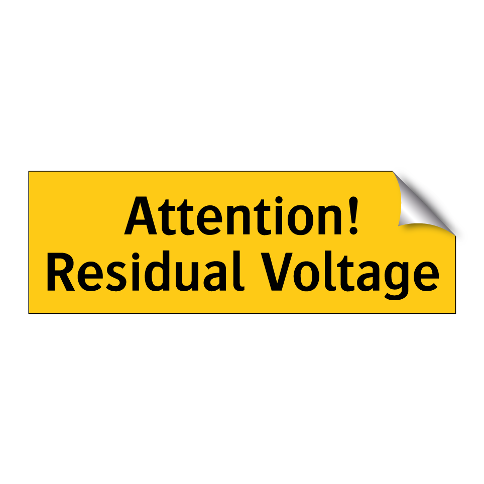 Attention! Residual Voltage