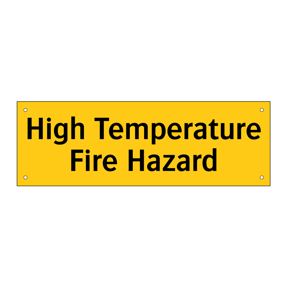 High Temperature Fire Hazard
