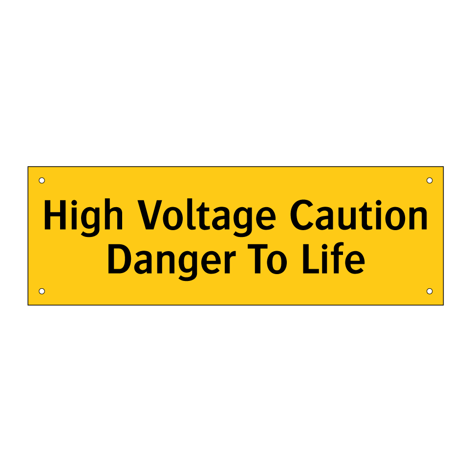 High Voltage Caution Danger To Life