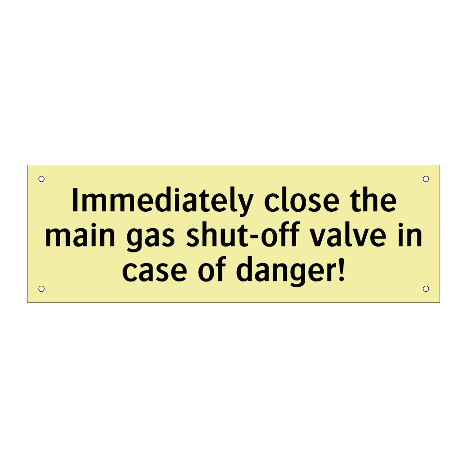 Immediately close the main gas shut-off valve in case of danger!
