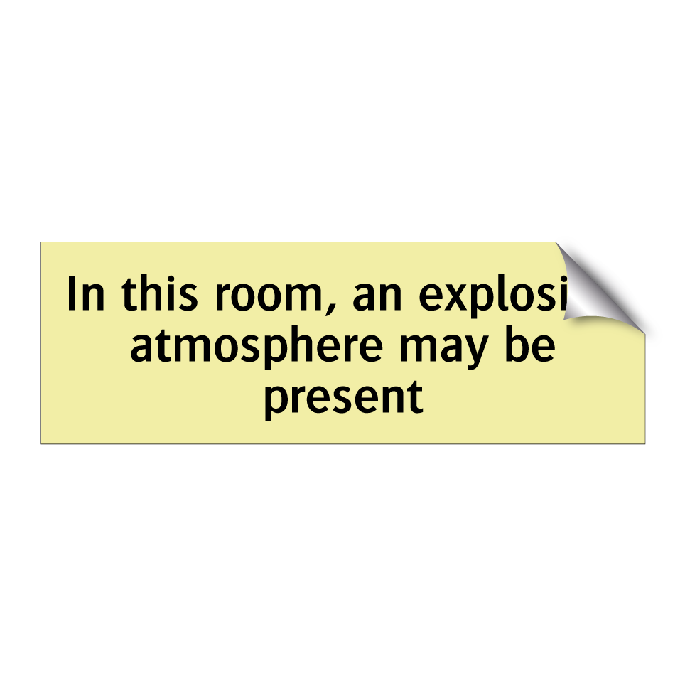 In this room, an explosive atmosphere may be present