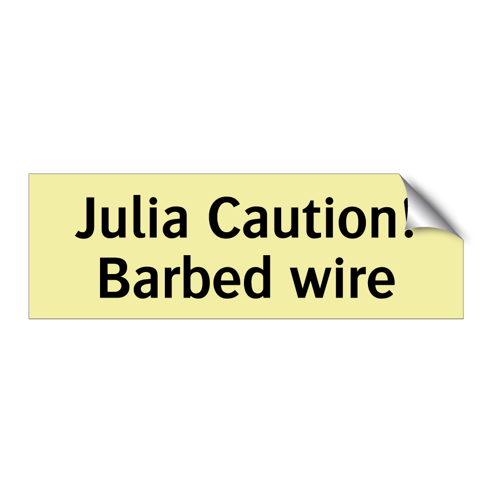 Julia Caution! Barbed wire