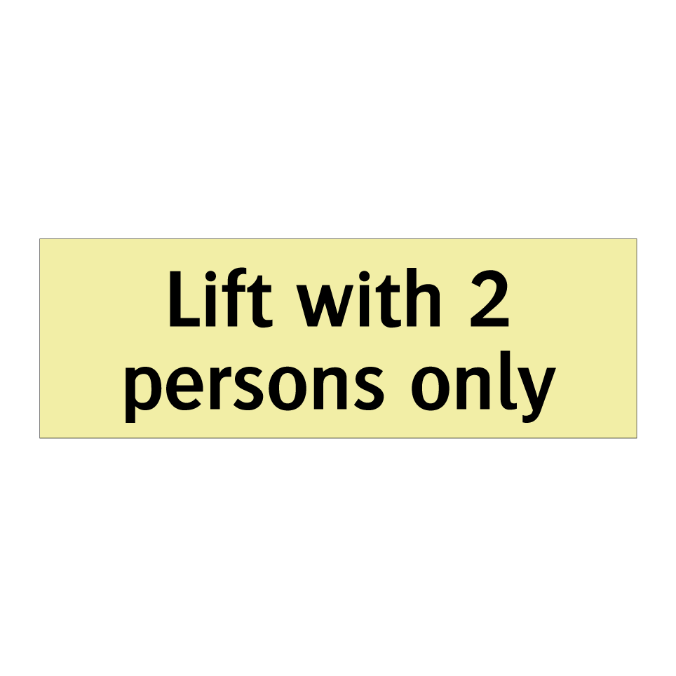 Lift with 2 persons only