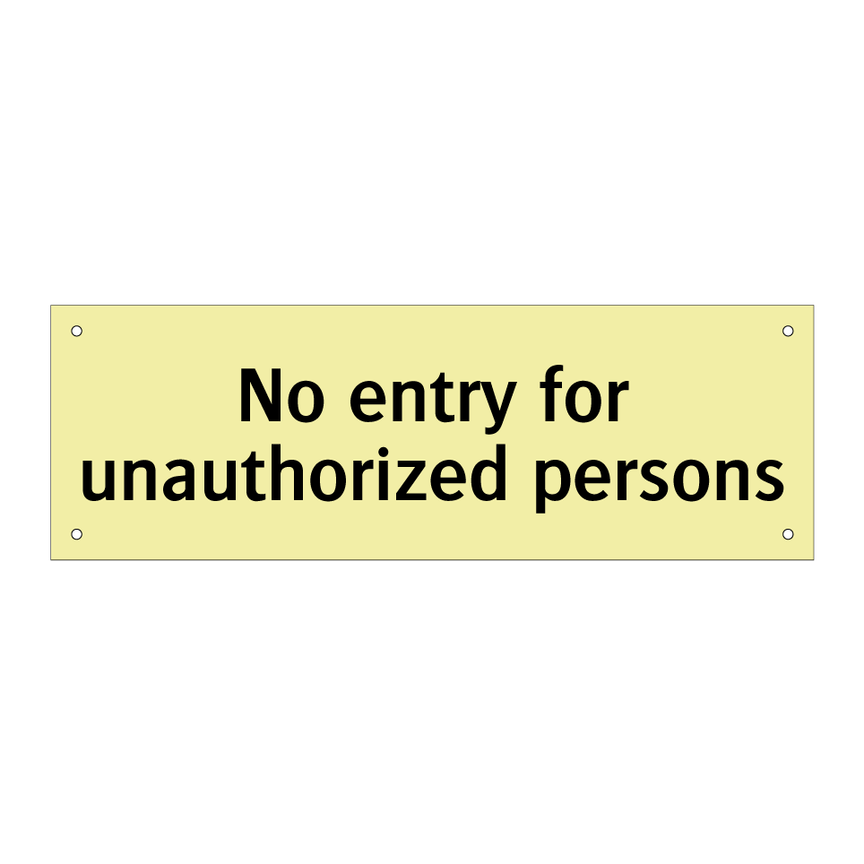 No entry for unauthorized persons