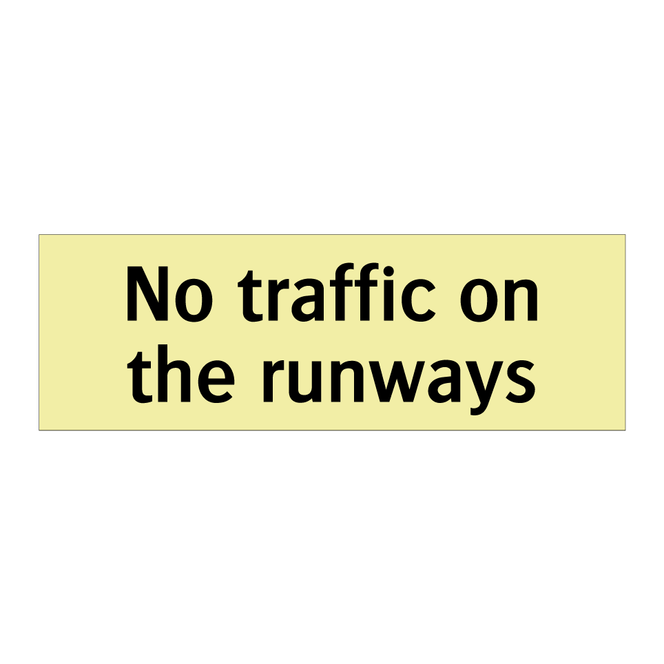 No traffic on the runways
