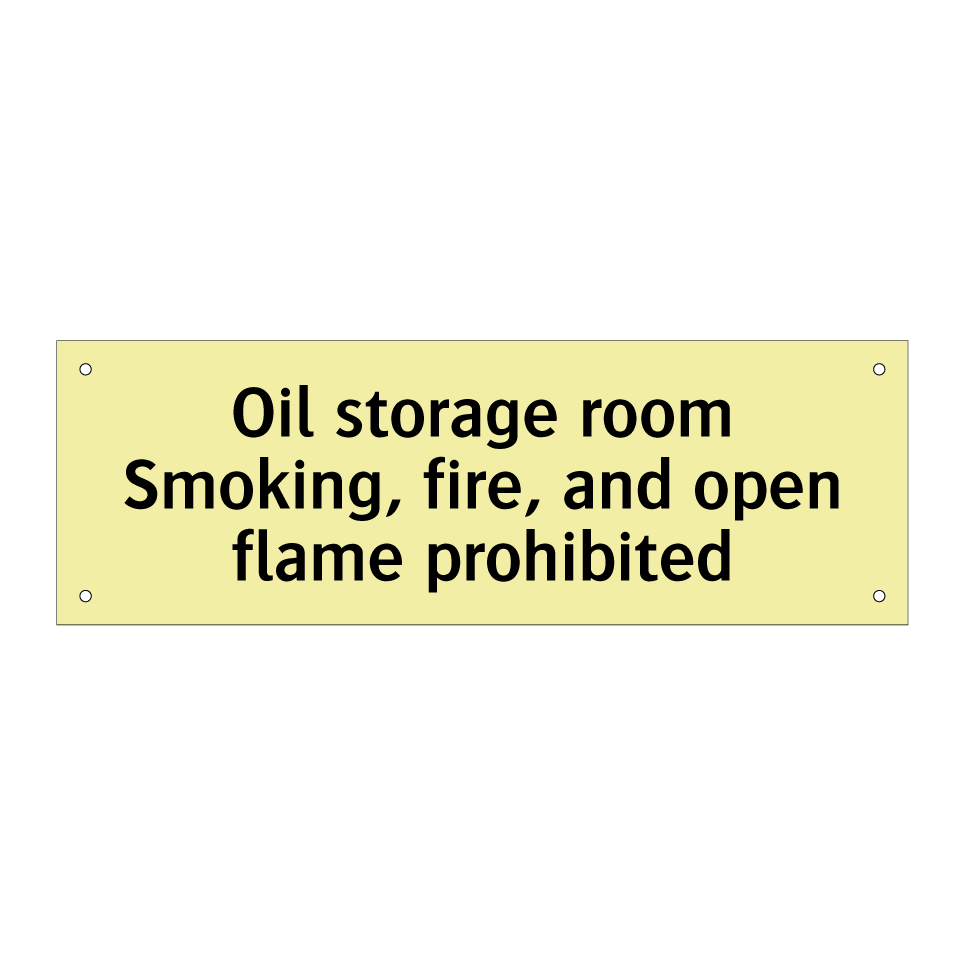 Oil storage room Smoking, fire, and open flame prohibited