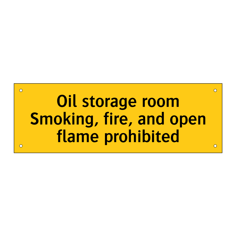 Oil storage room Smoking, fire, and open flame prohibited
