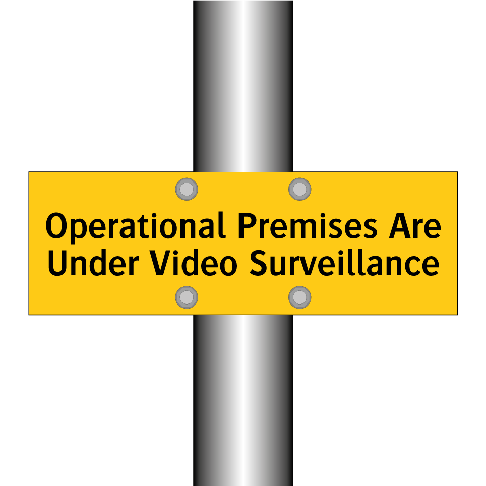 Operational Premises Are Under Video Surveillance