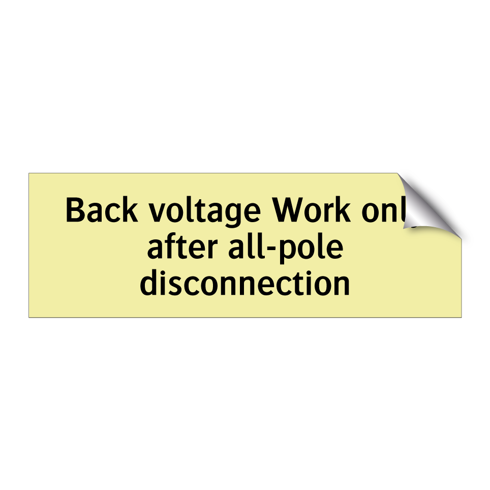 Back voltage Work only after all-pole disconnection